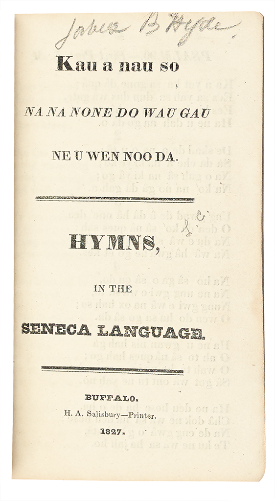 (AMERICAN INDIANS.) [Hyde, Jabez B.] Kau a Nau So / Hymns in the Seneca Language.